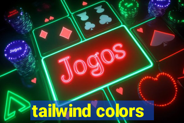 tailwind colors